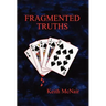 Fragmented Truths
