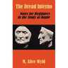 The Dread Inferno: Notes for Beginners in the Study of Dante