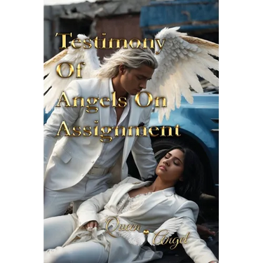 Testimony of Angels On Assignment