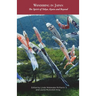 Wandering in Japan: The Spirit of Tokyo, Kyoto and Beyond
