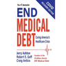 End Medical Debt: Curing America's Healthcare Crisis (Covid recovery edition)