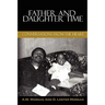 Father and Daughter Time: Conversations from the Heart