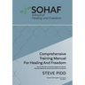 School of Healing and Freedom Comprehensive Training Manual for Healing and Freedom
