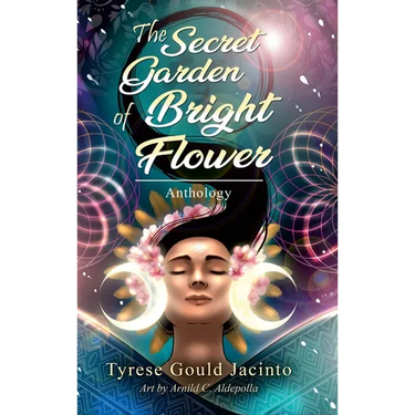 The Secret Garden of Bright Flower; Anthology: Blossoms of the Spirit