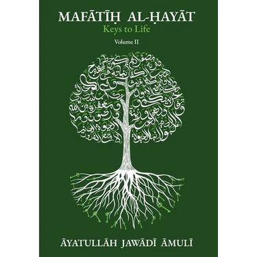 Mafātīḥ al-Ḥayāt Keys of Life, Vol. II