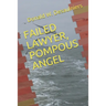 Failed Lawyer, Pompous Angel