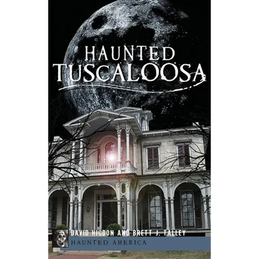 Haunted Tuscaloosa