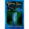 Welcome Home: Following Your Soul's Journey Home