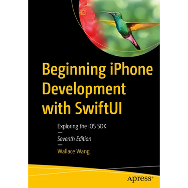 Beginning iPhone Development with Swiftui: Exploring the IOS SDK