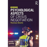 Psychological Aspects of Crisis Negotiation