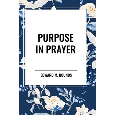 Purpose in Prayer