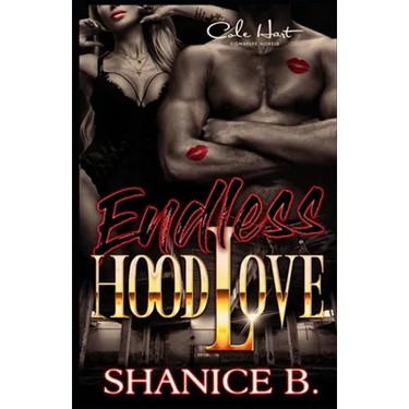 Endless Hood Love: An African American Romance Novel