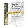Fashion Patternmaking Techniques, Volume 1: How to Make Skirts, Trousers and Shirts. Women/Men