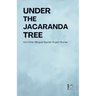 Under the Jacaranda Tree And Other Bilingual Spanish-English Stories
