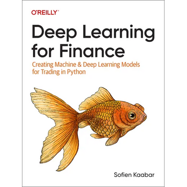 Deep Learning for Finance: Creating Machine & Deep Learning Models for Trading in Python