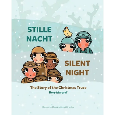 Stille Nacht (Silent Night): The Story of the Christmas Truce