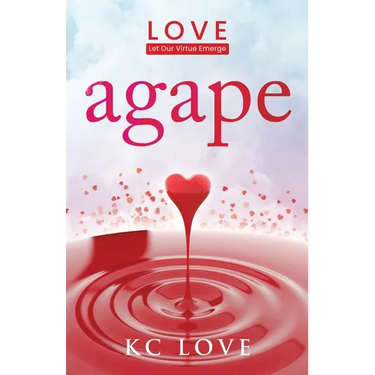 Agape: LOVE-Let Our Virtue Emerge