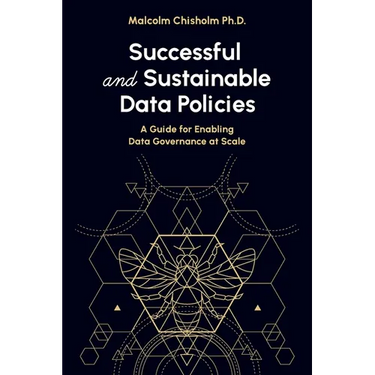 Successful and Sustainable Data Policies: A Guide for Enabling Data Governance at Scale