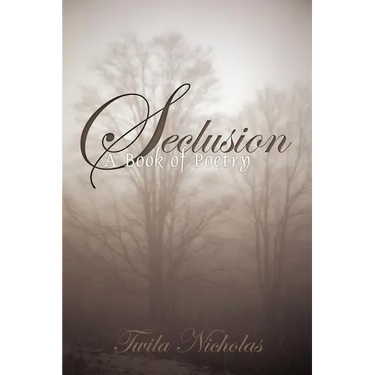 Seclusion: A Book of Poetry