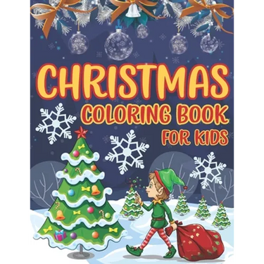 Christmas Coloring Book For Kids: Easy and Cute Christmas Holiday Coloring Designs for Children
