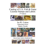 Catalog of U.S. Fish & Game License Stamps and Labels, 2nd Edition
