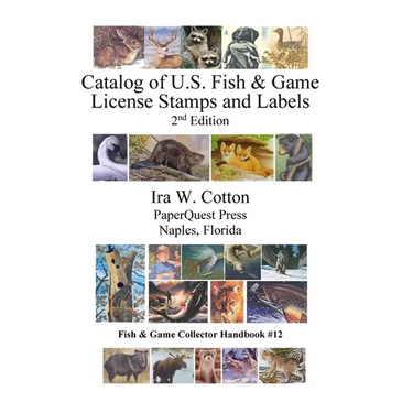 Catalog of U.S. Fish & Game License Stamps and Labels, 2nd Edition