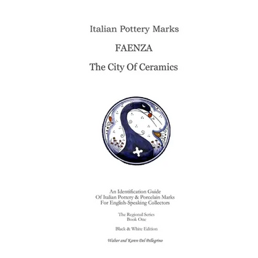 Italian Pottery Marks: Faenza The City Of Ceramics
