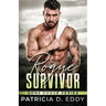 Rogue Survivor: A Gone Rogue Protector Romance Standalone