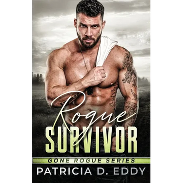 Rogue Survivor: A Gone Rogue Protector Romance Standalone
