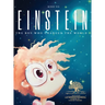 Einstein: The Boy Who Changed the World: Albert Einstein Book for Kids - A Captivating Addition to Inspiring Books About Albert Einstein - Featuring P