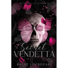 Secret Vendetta: A Dark Revenge Romance