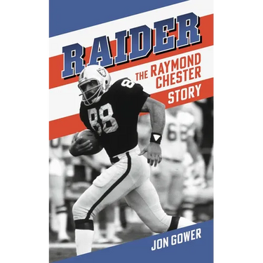 Raider: The Raymond Chester Story