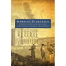 Warring for America: Cultural Contests in the Era of 1812