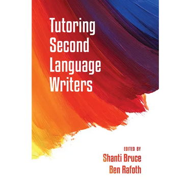 Tutoring Second Language Writers
