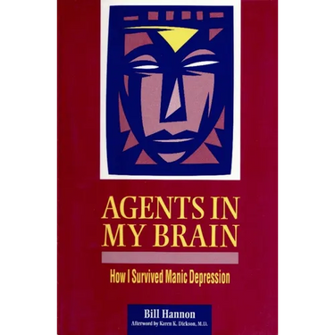 Agents in My Brain: How I Survived Manic Depression