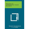 Progress in Experimental Tumor Research