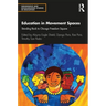 Education in Movement Spaces: Standing Rock to Chicago Freedom Square