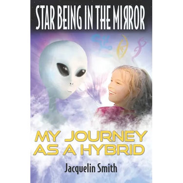 Star Being in the Mirror: My Journey as a Hybrid