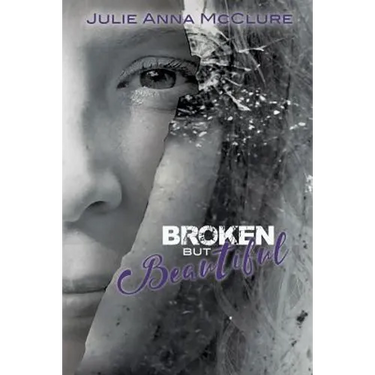 Broken but Beautiful