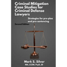 Criminal Mitigation Case Studies