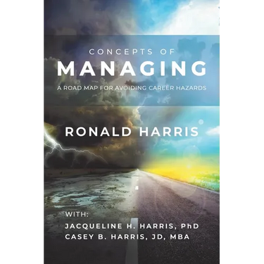 Concepts of Managing: A Road Map for Avoiding Career Hazards