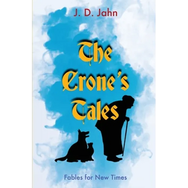 The Crone's Tales: Fables for New Times