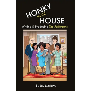 Honky in the House: Writing & Producing The Jeffersons