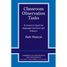 Classroom Observation Tasks: A Resource Book for Language Teachers and Trainers