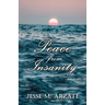 Peace from Insanity
