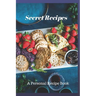Secret Recipes: A Personal Recipe Book