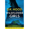 Wildflower Girls: A gripping and unputdownable FBI agent crime thriller