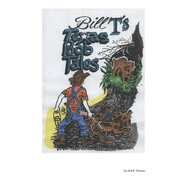 Bill T's - Texas Bob Tales