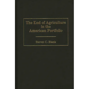 The End of Agriculture in the American Portfolio