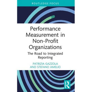 Performance Measurement in Non-Profit Organizations: The Road to Integrated Reporting